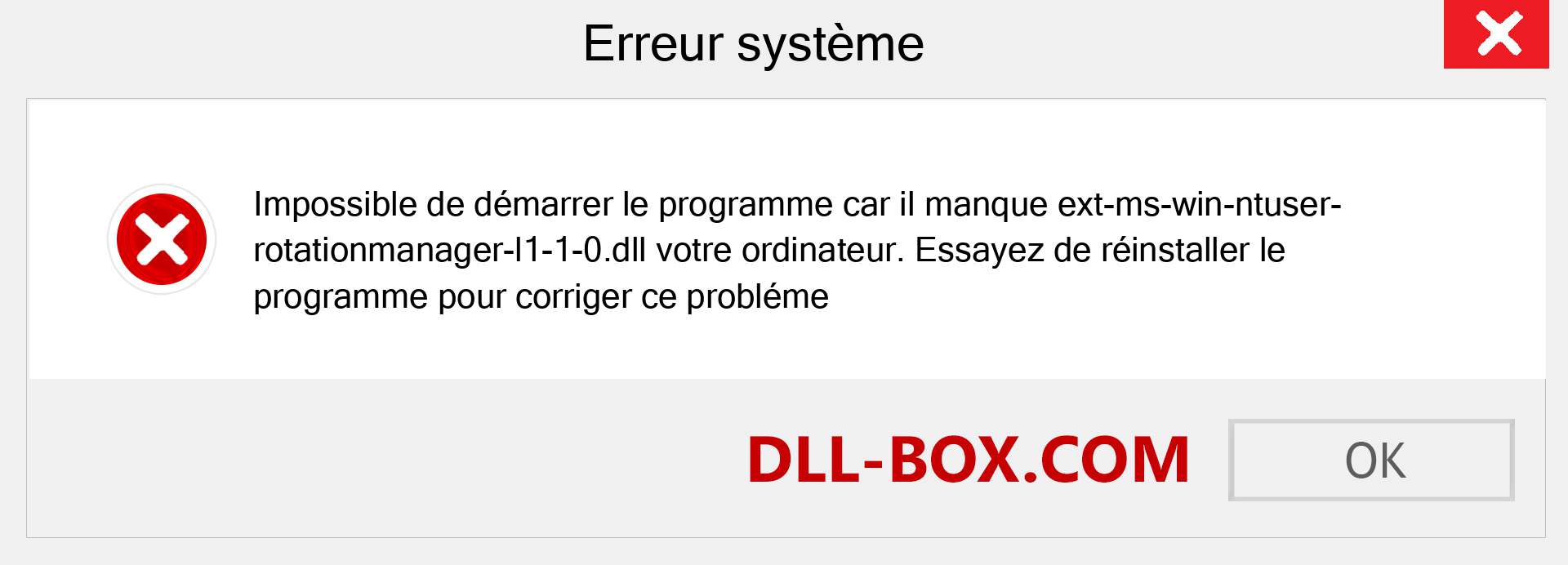 Le fichier ext-ms-win-ntuser-rotationmanager-l1-1-0.dll est manquant ?. Télécharger pour Windows 7, 8, 10 - Correction de l'erreur manquante ext-ms-win-ntuser-rotationmanager-l1-1-0 dll sur Windows, photos, images